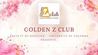 Golden Z Club, Faculty of Medicine | University of Colombo