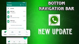 WhatsApp New Design Update | WhatsApp Bottom Navigation Bar Update | WhatsApp Top Option Change 2023