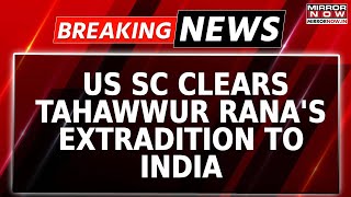 Breaking: US Supreme Court Clears 26/11 Mumbai-Attack Convict Tahawwur Rana's Extradition To India