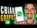 Como CRIAR UM GRUPO no WHATSAPP em 2024 | Guia para iniciantes!