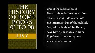 (1/3) The history of Rome. by Titus Livius.. Full-length Audiobook.
