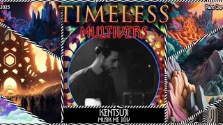 Kentsuji - Timeless Festival 2023