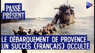 15 août 1944 : Opération Dragoon, le Débarquement de Provence - Passé-Présent avec Philippe Lamarque