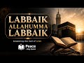 Hajj Talbiyah 2026 (لَبَّيْكَ اللَّهُمَّ لَبَّيْكَ) | Labbaik Allahumma Labbaik | Peace Holy Quran 