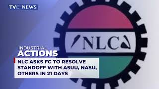 NLC Asks FG to Resolve Standoff with ASUU, NASU, Others in 21 Days