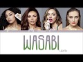 Little Mix - Wasabi (Color Coded Lyrics)