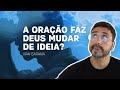 A ORAÇÃO FAZ DEUS MUDAR DE IDEIA?/IVAN SARAIVA/VÍDEO MOTIVACIONAL