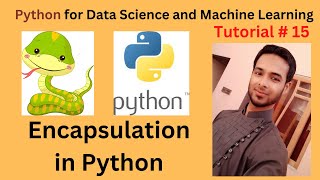 Tutorial 15: Encapsulation in Python