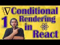 Conditional Rendering in React