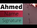 Ahmed name signature, name signature with arooj, name signature experts, name signature style,