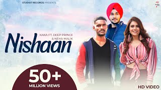 New Punjabi Song 2021 | Nishaan (Full Video) Kaka Ft. Deep Prince | Latest Punjabi Songs