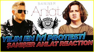 YILIN EN İYİ PROTEST RAP ŞARKISI! ŞANIŞER ANLAT REACTİON #rap #türkçerap #hiphop #reaction @saniser