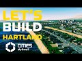 LET'S BUILD Hartland, My First City! Cities Skylines 2 - My 1st City Gameplay #1