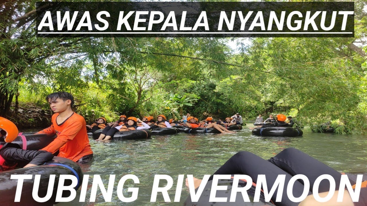 Rivermoon Tubing Sampai Ngompol Youtube