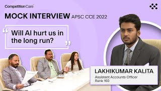 APSCCCE2022Mock Interview Guidance-Lakhikumar Kalita,Asst. Accounts Officer(Rank160)|CompetitionCare