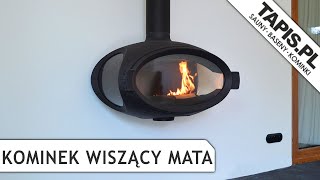 KOMINEK WISZĄCY WANDERS MATA REALIZACJA  ŁÓDŹ - KOMINKI - SAUNY - MINIBASENY - JACUZZI - TAPIS.PL