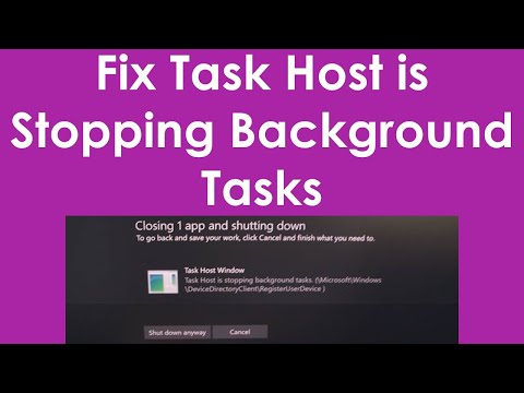 Fix task host is stopping background tasks in windows 10