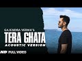 Download Tera Ghata Gajendra Verma Ft Karishma Sharma Vikram Singh Acoustic Version mp3