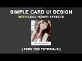 Html Css Simple CARD UI Design - Cool Css3 Image Hover Effects - Pure CSS Tutorials