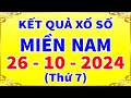 Kết quả xổ số miền nam hôm nay thứ 7 ngày 26/10/2024 (XSHCM, xs Long An, xs Bình Phước, Hậu Giang)