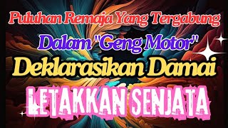 Viral‼️Puluhan Remaja Yang Tergabung Dalam Kelompok Geng Motor, Deklarasikan Damai Letakkan Senjata