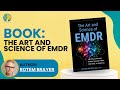 The Art and Science of EMDR - The Book