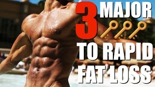 3 Major Keys To Burning Fat FAST