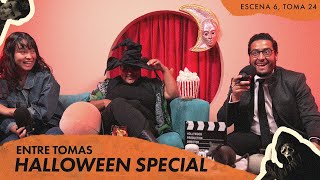 HALLOWEEN SPECIAL | ESCENA 6, TOMA 24 | ENTRE TOMAS