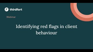 How to identify red flags in client behavior
