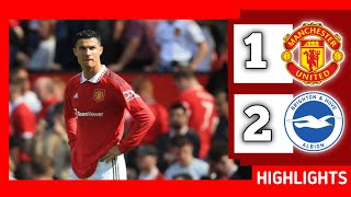 Manchester United vs Brighton & Hove All Goals 1 - 2 Extended Highlights 2022 EPL