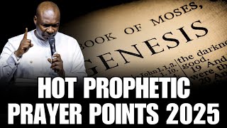 PRAY THIS HOT PROPHETIC PRAYER POINTS 2025 || APOSTLE JOSHUA SELMAN