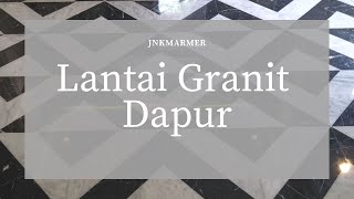 Lantai Granit Dapur | WA 0812-8606-6416