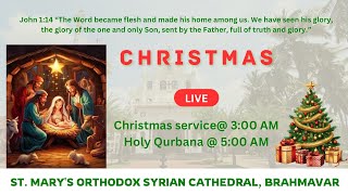 Live: Christmas Mass at St Mary's Orthodox Syrian Cathedral, Brahmavar