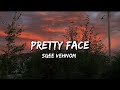 Sgee Vehnom - Pretty Face | Lyrics