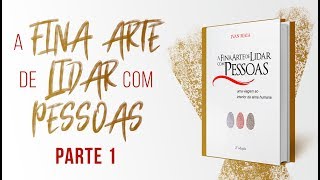 A Fina Arte de Lidar com Pessoas - O LIVRO | Ivan Maia