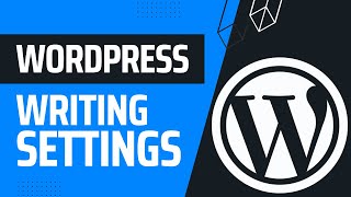 WordPress Writing Settings Explained | WordPress Masterclass Part 19