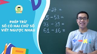 CÁCH TÍNH NHANH | Phép trừ số có hai chữ số viết ngược nhau