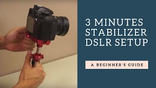 Guide to setup a COBRA stabilizer under 3 minutes