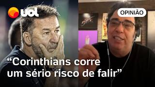 Corinthians corre um sério risco de falir, diz Casagrande: 'É um time que pegou fama de caloteiro'