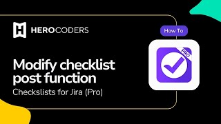 Checklists for Jira | Modify Checklist Post Function