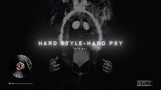 HARD STYLE - HARD PSY  2022 Mix #01 (140-155 bpm) Mixed by B-FLY