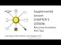 Learning IoT Recursive Functions in Python Lesson Part Two