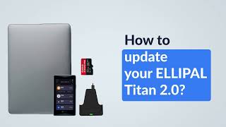 ELLIPAL Titan 2.0 Update Tutorial