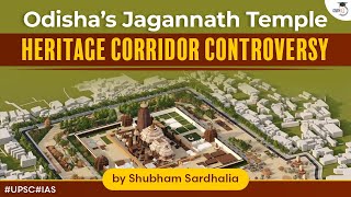 What is the controversy around Odisha’s Jagannath Temple Heritage Corridor Project? | OPSC UPSC