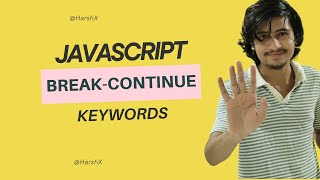 Mastering Break and Continue in JavaScript: Control Your Loops Efficiently