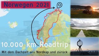 10.000 km NORWEGEN-ROADTRIP - Mit dem Dachzelt ans Nordkap und zurück