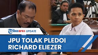 [FULL] JPU Tolak Pledoi Bharada E, Anggap Richard Ikut Kerjasama dan Sangat Loyal ke Ferdy Sambo