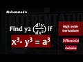 Find y2 if x^3 - y^3 = a^3  | Differential Calculus