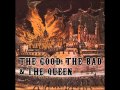 The Good The Bad and The Queen (Full Album)