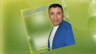 Jörg Laasen - Diese Sehnsucht